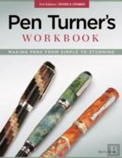 Bertrand.pt - Pen Turner'S Workbook, 3rd Edition Revised And Expanded