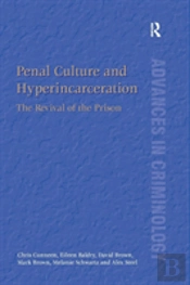 Penal Culture And Hyperincarceration