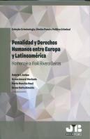 Penalidad Y Derechos Humanos Entre Europa Y Latinoamerica.