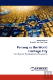 Penang As The World Heritage City