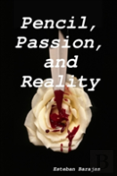Pencil, Passion, And Reality