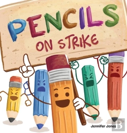Bertrand.pt - Pencils On Strike: A Funny, Rhyming, Read Aloud Kid'S Book For Preschool, Kindergarten, 1st Grade, 2nd Grade, 3rd Grade, 4th Grade, Or Early Readers