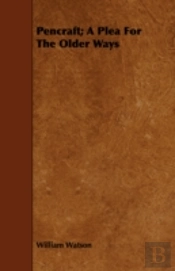 Pencraft; A Plea For The Older Ways
