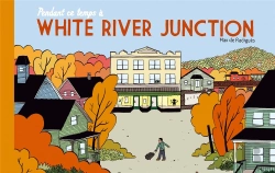 Bertrand.pt - Pendant Ce Temps À White River Junction