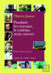 Pendant Les Travaux, Le Cinéma Reste Ouvert