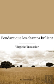 Pendant Que Les Champs Brûlent