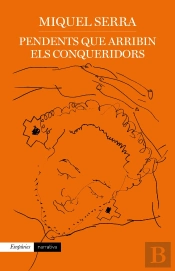 Pendents Que Arribin Els Conqueridors