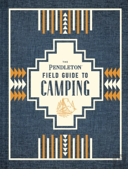 Bertrand.pt - Pendleton Field Guide To Camping