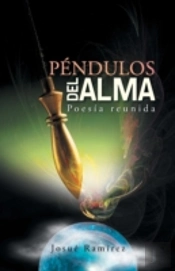 Pendulos Del Alma: Poesia Reunida