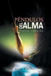 Pendulos Del Alma: Poesia Reunida