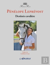 Pénélope Leprévost ; Destinée Cavalière