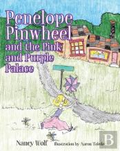 Penelope Pinwheel And The Pink And Purple Palace