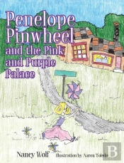 Penelope Pinwheel And The Pink And Purple Palace