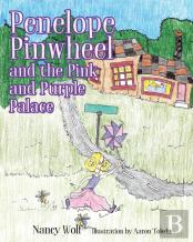 Penelope Pinwheel And The Pink And Purple Palace