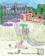 Penelope Pinwheel And The Pink And Purple Palace