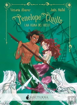 Bertrand.pt - Penélope Quills: Las Hijas Del Hielo