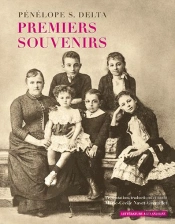 Pénélope S. Delta, Premiers Souvenirs