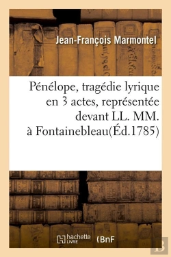 Bertrand.pt - Penelope Tragedie Lyrique Edition 1785