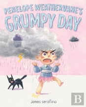 Penelope Weathervane'S Grumpy Day