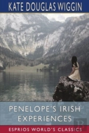 Penelope'S Irish Experiences (Esprios Classics)