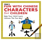 Peng'S Fun With Chinese Characters For Children
