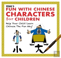 Bertrand.pt - Peng'S Fun With Chinese Characters For Children