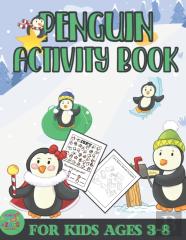 Penguin Activity Book For Kids Ages 3-8