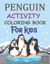 Penguin Activity Coloring Book For Kids