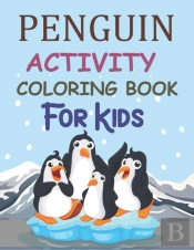 Penguin Activity Coloring Book For Kids
