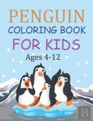 Penguin Coloring Book For Kids Ages 4-12