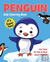 Penguin Kids Coloring Book +Fun Facts For Kids To Read About Penguins