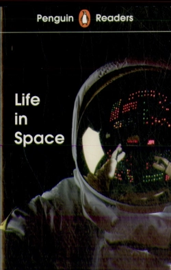 Bertrand.pt - Penguin Readers Level 2: Life In Space (Elt Graded Reader)
