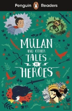 Bertrand.pt - Penguin Readers Level 2: Mulan And Other Tales Of Heroes (Elt Graded Reader)