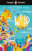 Penguin Readers Level 2: Wild Cities (Elt Graded Reader)