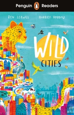 Bertrand.pt - Penguin Readers Level 2: Wild Cities (Elt Graded Reader)