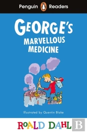 Penguin Readers Level 3: Roald Dahl Georgeâ€™S Marvellous Medicine (Elt Graded Reader)