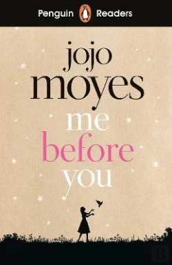 Bertrand.pt - Penguin Readers Level 4: Me Before You (Elt Graded Reader)