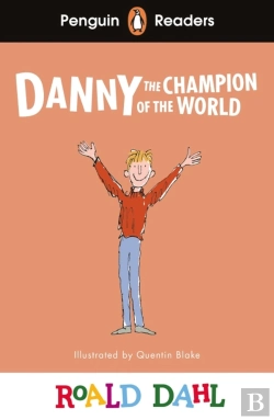 Bertrand.pt - Penguin Readers Level 4: Roald Dahl Danny The Champion Of The World (Elt Graded Reader)