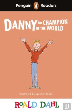 Bertrand.pt - Penguin Readers Level 4: Roald Dahl Danny The Champion Of The World (Elt Graded Reader)