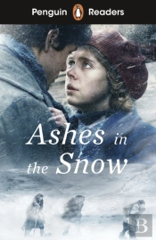 Penguin Readers Level 5: Ashes In The Snow (Elt Graded Reader)