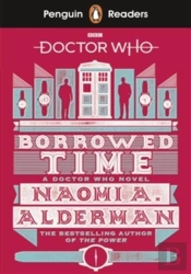 Penguin Readers Level 5: Doctor Who: Borrowed Time (Elt Graded Reader)