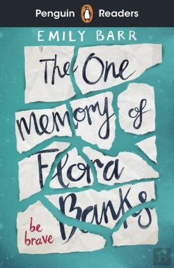 Bertrand.pt - Penguin Readers Level 5: The One Memory Of Flora Banks (Elt Graded Reader)