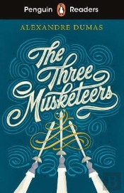 Penguin Readers Level 5: The Three Musketeers (Elt Graded Reader)