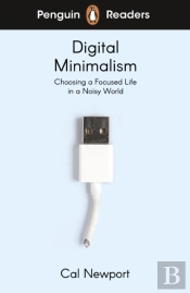 Penguin Readers Level 7: Digital Minimalism (Elt Graded Reader)