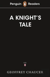 Penguin Readers Starter Level: The Knight'S Tale (Elt Graded Reader)