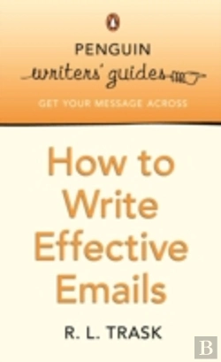 Bertrand.pt - Penguin Writers' Guides: How To Write Effective Emails