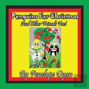 Penguins For Christmas -- And Other Friends Too!
