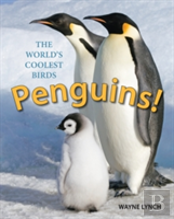Penguins! The World'S Coolest Birds