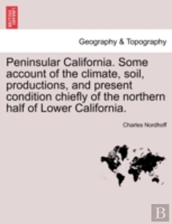 Bertrand.pt - Peninsular California. Some Account Of T