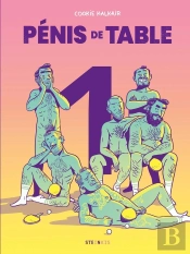 Pénis De Table Tome 1